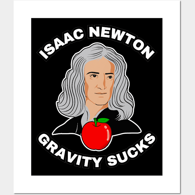 🍎 Sir Isaac Newton Figures Out that Gravity Sucks Wall Art by Pixoplanet